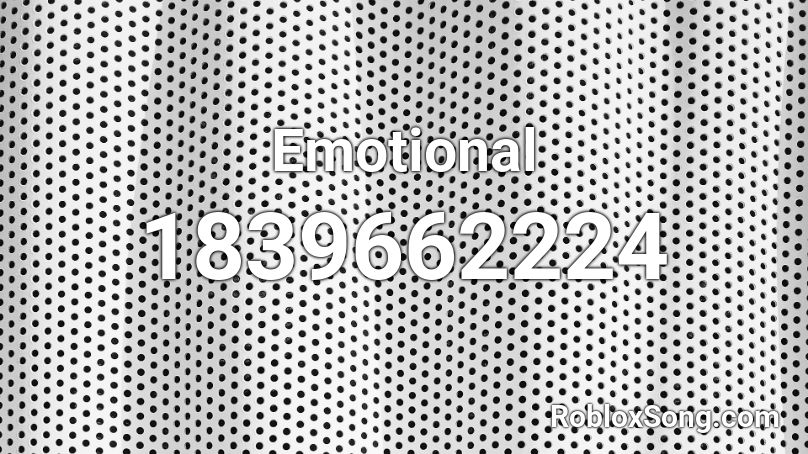 Emotional Roblox ID