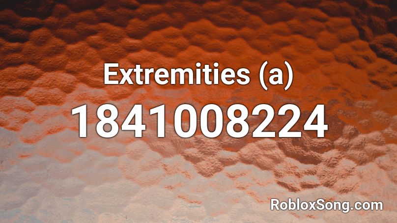 Extremities (a) Roblox ID