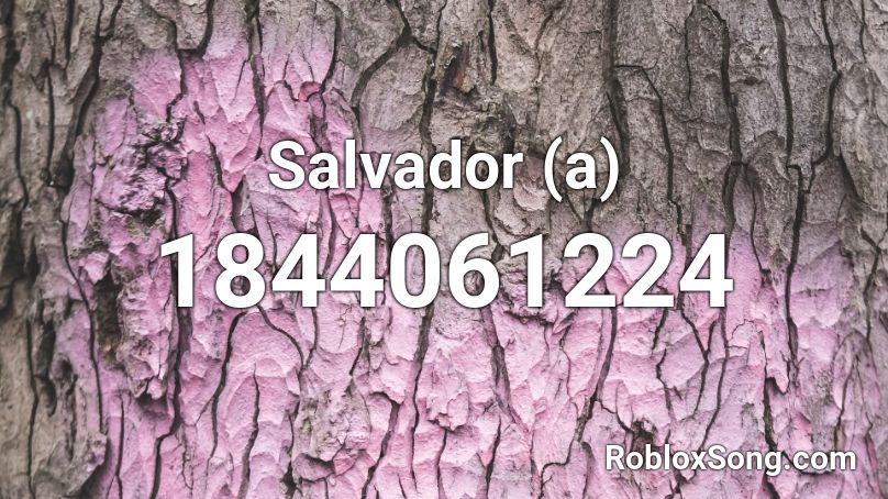 Salvador (a) Roblox ID