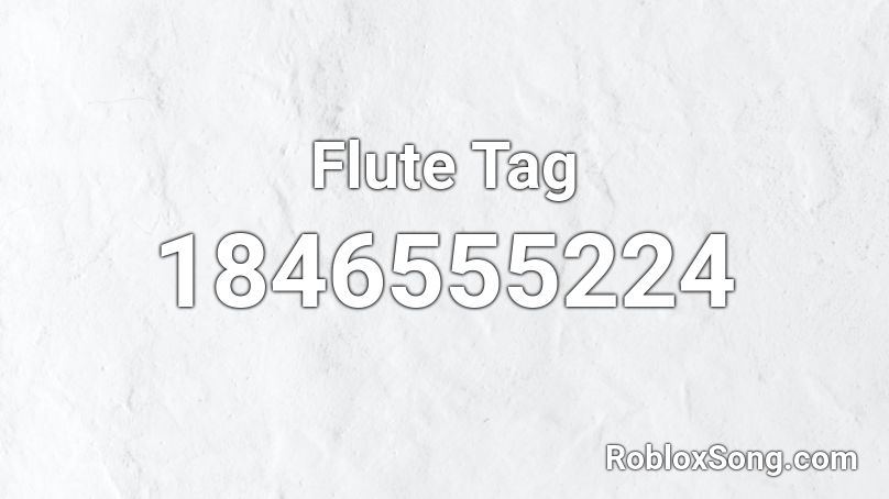 Flute Tag Roblox ID