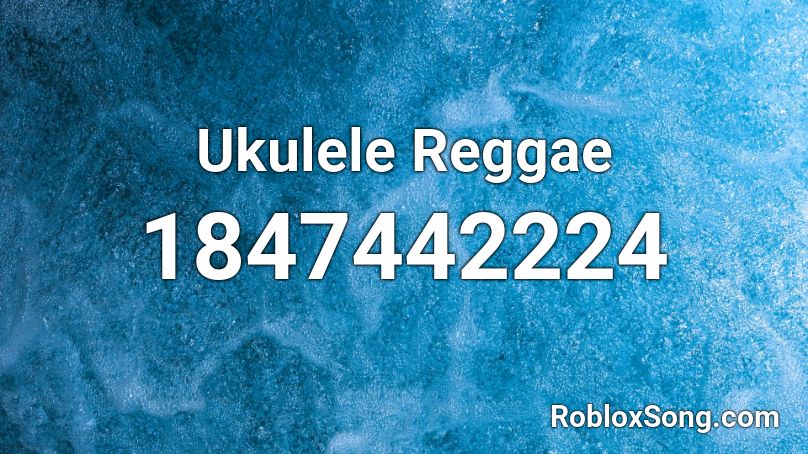 Ukulele Reggae Roblox ID