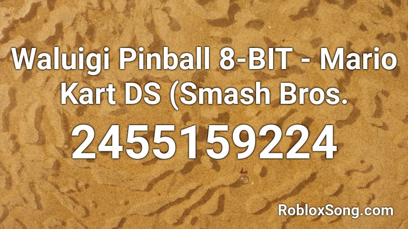 Waluigi Pinball 8-BIT - Mario Kart DS (Smash Bros. Roblox ID
