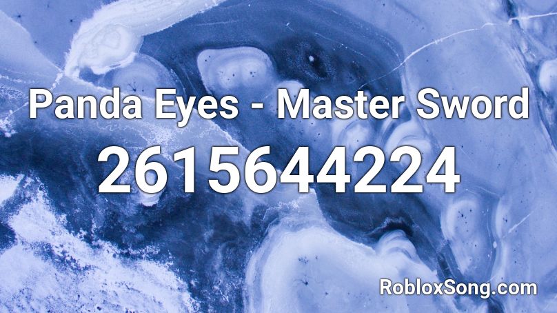 Panda Eyes - Master Sword Roblox ID