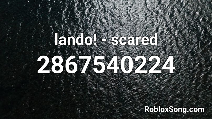 lando! - scared Roblox ID