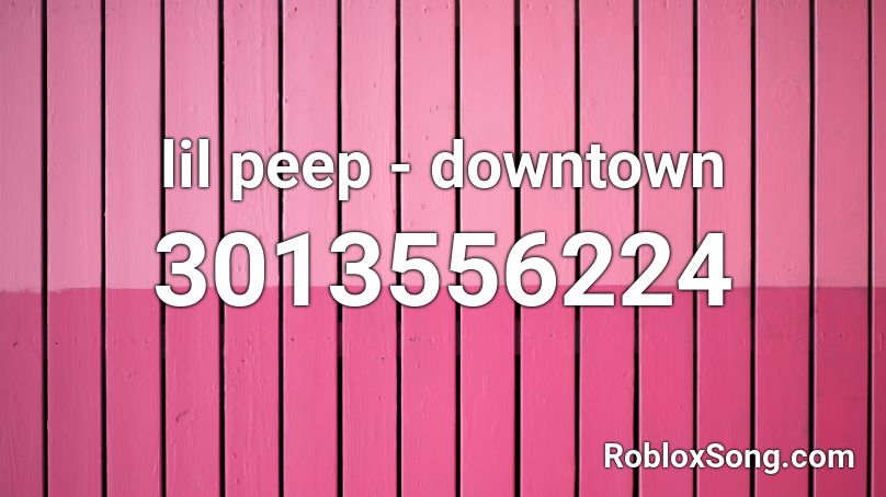 lil peep - downtown Roblox ID