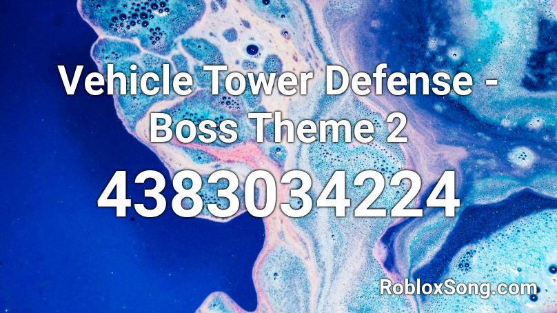 Vehicle Tower Defense - Boss Theme 2 Roblox ID