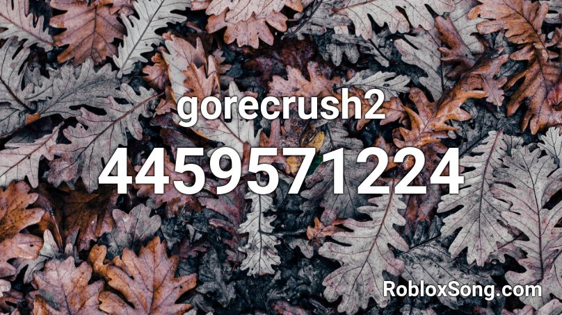 gorecrush2 Roblox ID