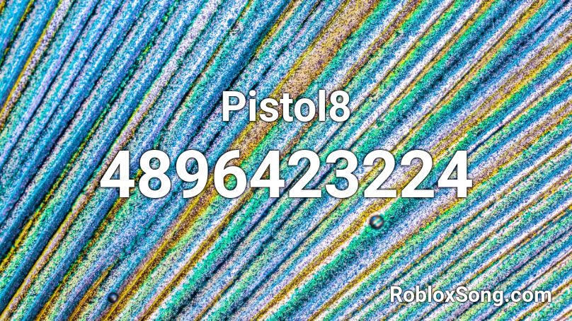 Pistol8 Roblox ID