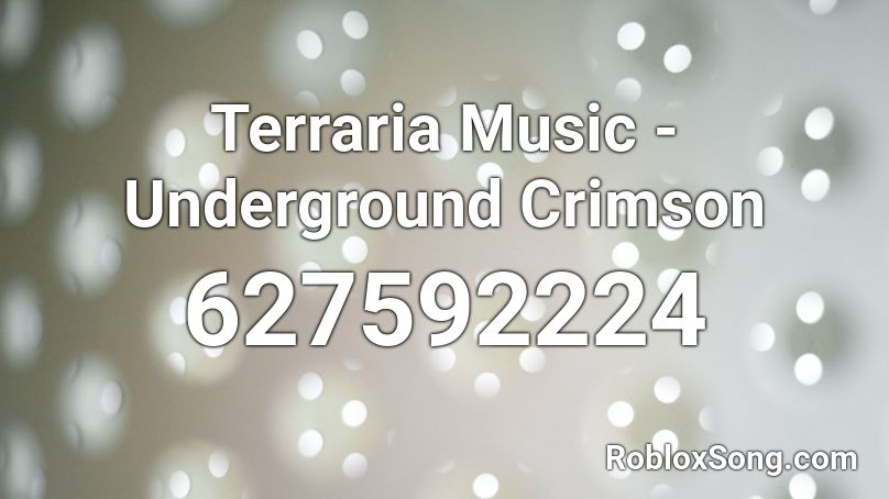 Terraria Music - Underground Crimson Roblox ID