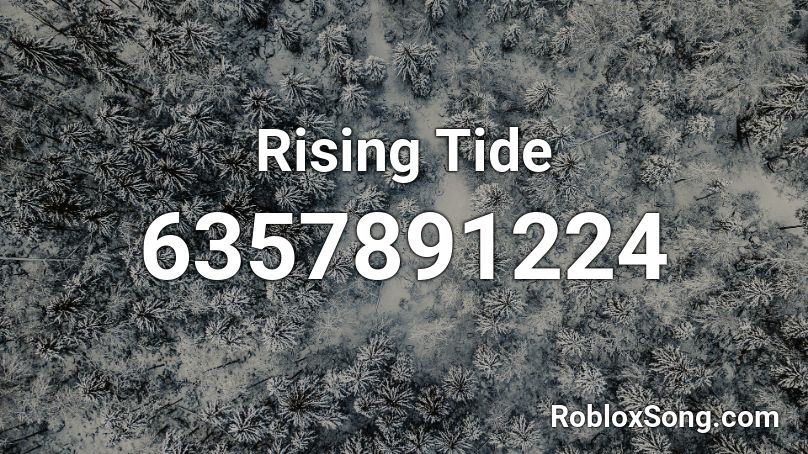 Rising Tide Roblox ID