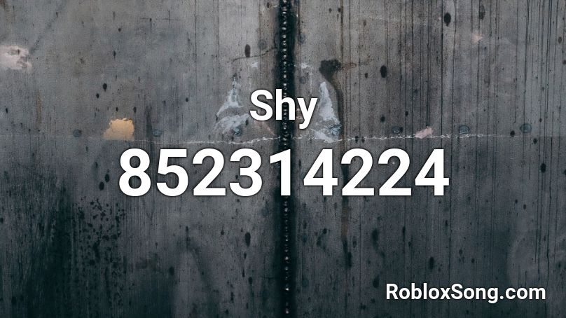 Shy Roblox ID