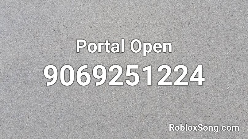 Portal Open Roblox ID