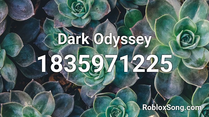 Dark Odyssey Roblox ID