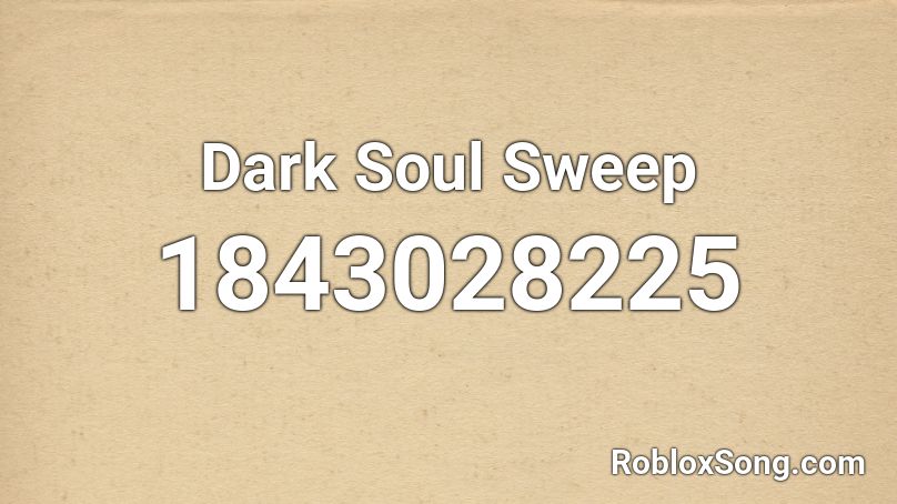 Dark Soul Sweep Roblox ID