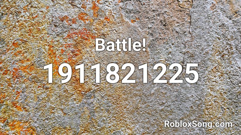 Battle! Roblox ID