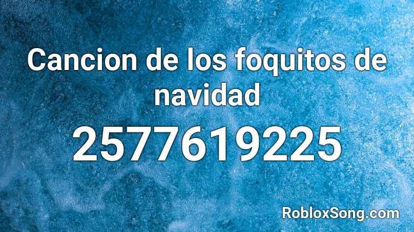 Cancion De Los Foquitos De Navidad Roblox Id Roblox Music Codes - codigos para musica roblox