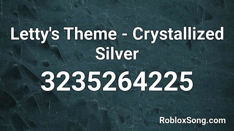 Letty's Theme - Crystallized Silver  Roblox ID