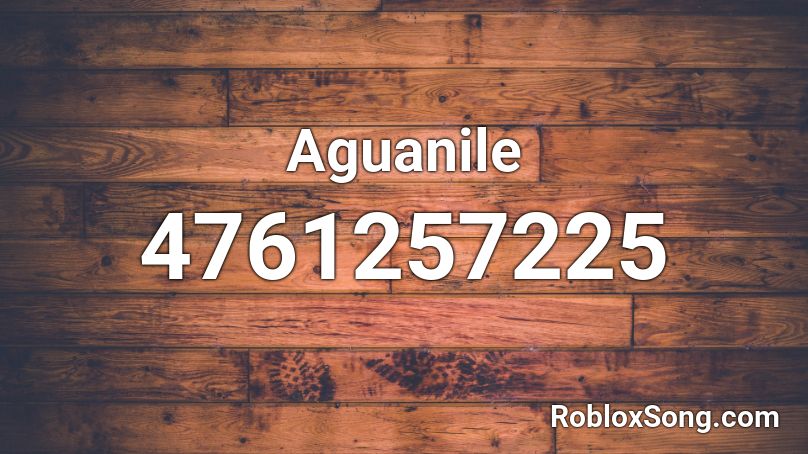 Aguanile Roblox ID