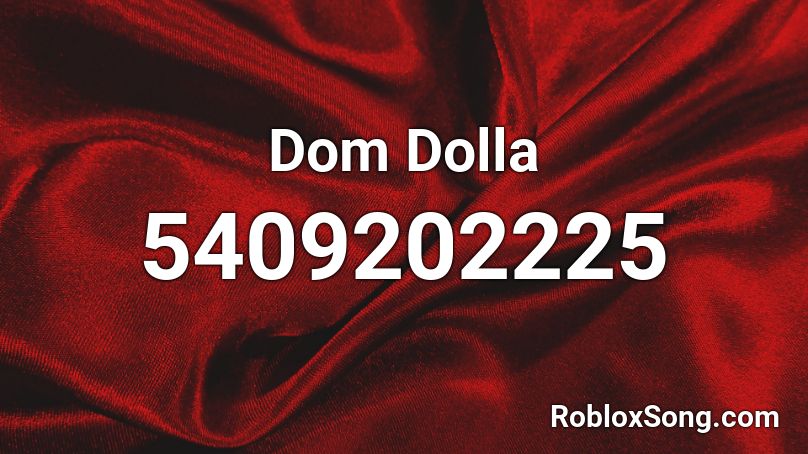 Dom Dolla  Roblox ID