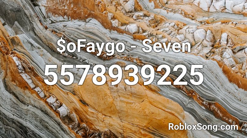 SoFaygo - Seven Roblox ID