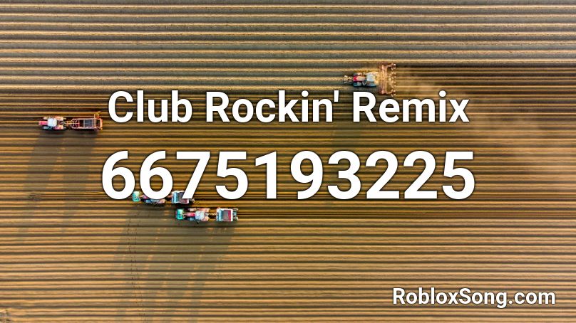 FiASKO - Club Rockin' Roblox ID