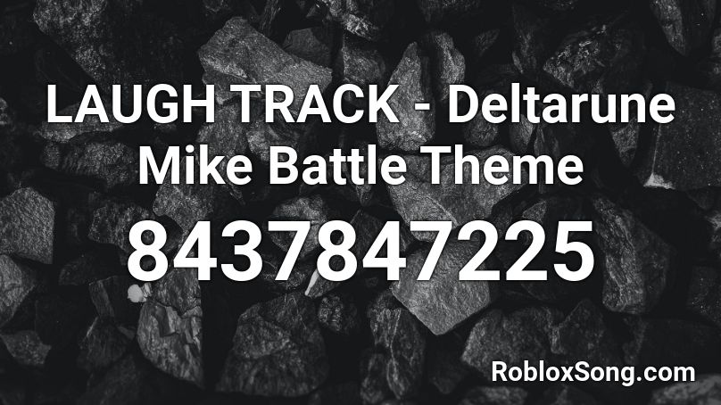 LAUGH TRACK - Deltarune Mike Battle Theme Roblox ID