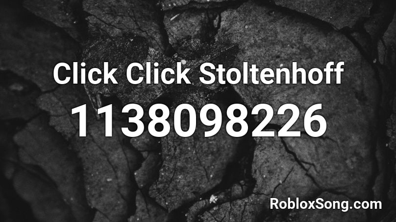 Click Click Stoltenhoff Roblox ID