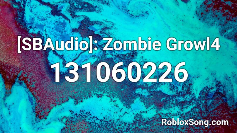 [SBAudio]: Zombie Growl4 Roblox ID