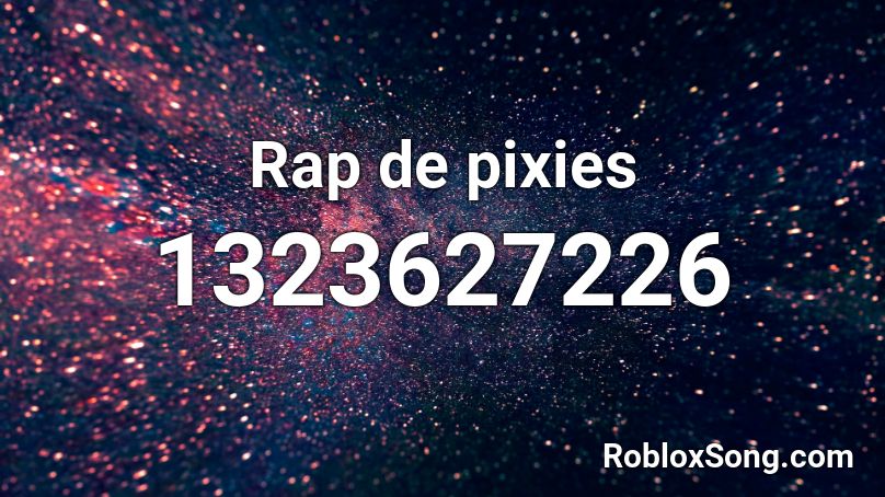 Rap de pixies Roblox ID