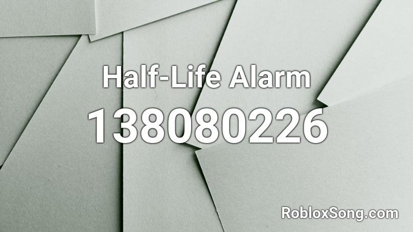 Half-Life Alarm Roblox ID