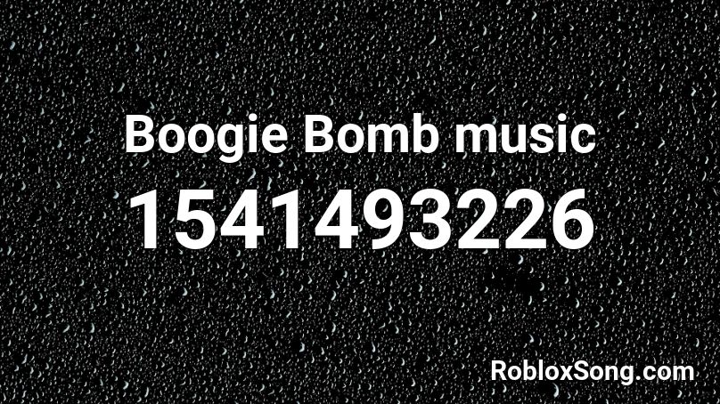 Boogie Bomb music Roblox ID