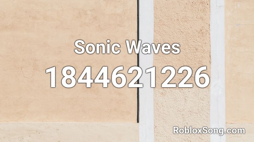 Sonic Waves Roblox ID