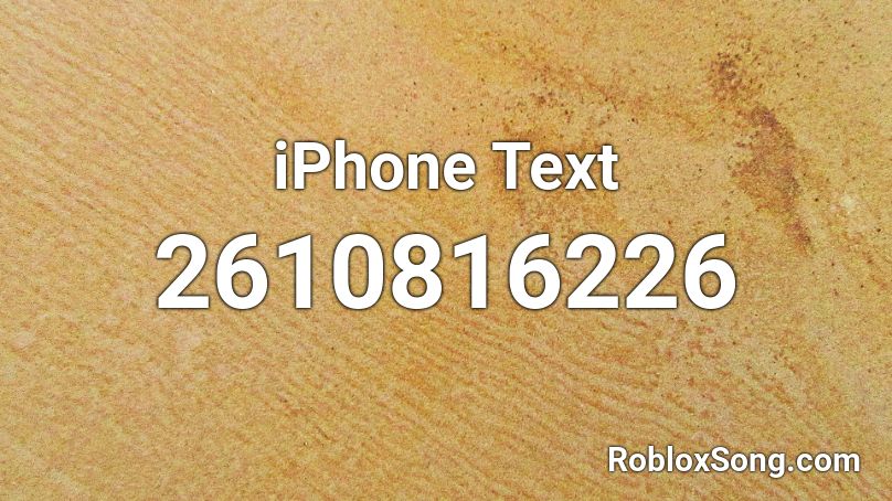 iPhone Text Roblox ID