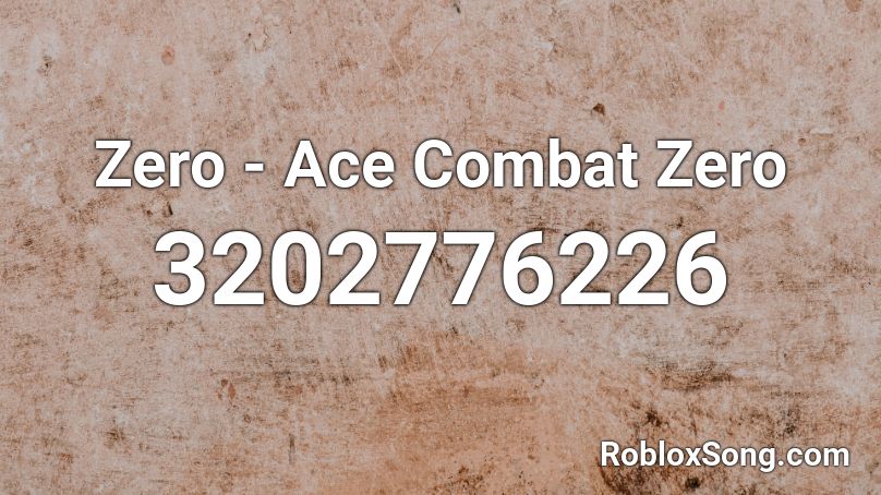 Zero - Ace Combat Zero Roblox ID