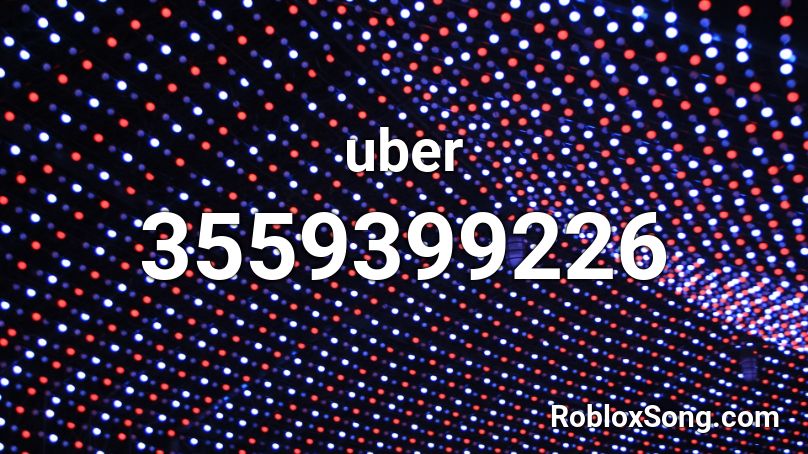uber Roblox ID