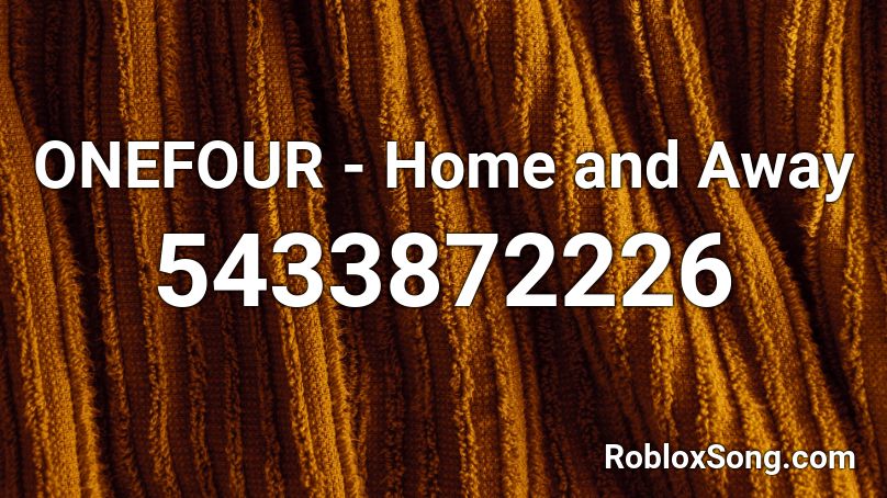 ONEFOUR - Home and Away Roblox ID