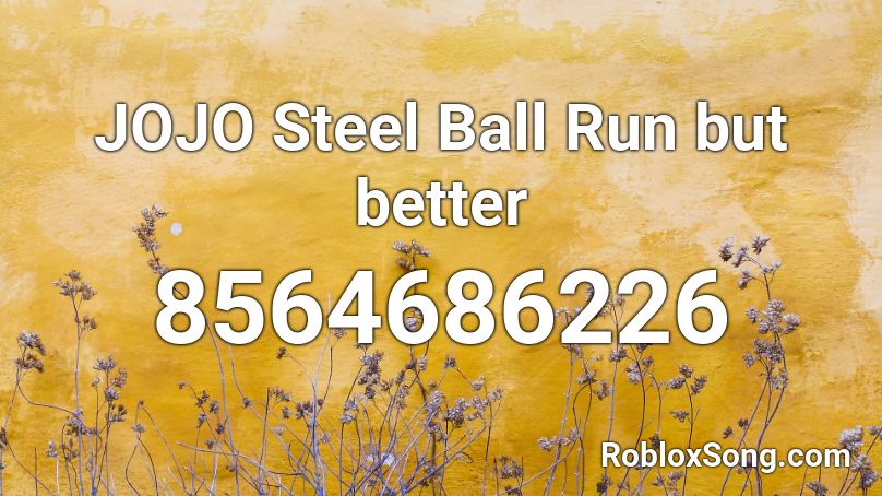 JOJO Steel Ball Run but better Roblox ID