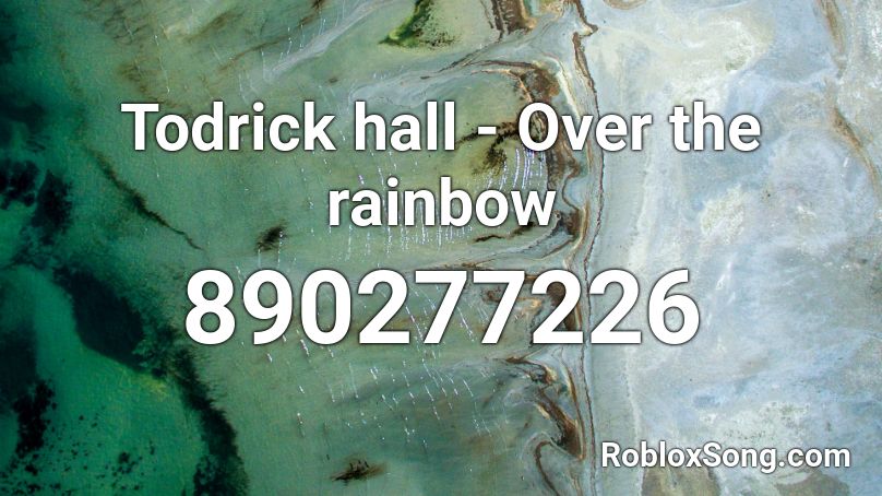 Todrick hall - Over the rainbow Roblox ID