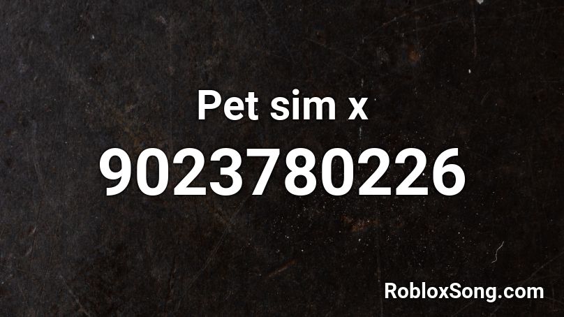 Pet sim x Roblox ID