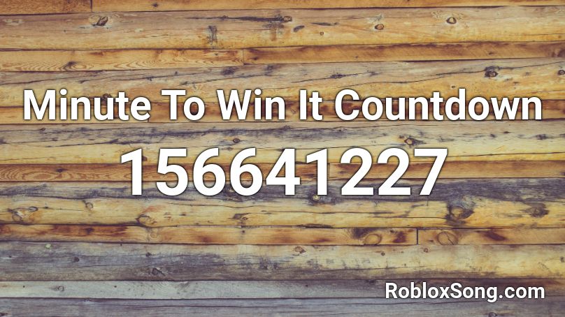Minute To Win It Countdown Roblox ID