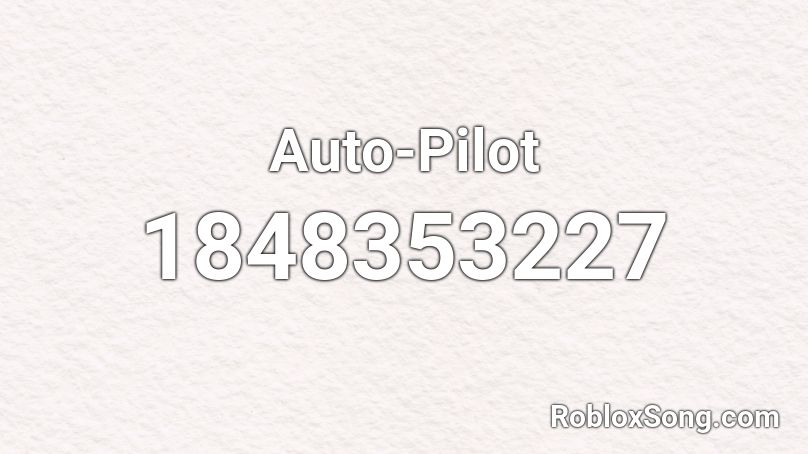 Auto-Pilot Roblox ID
