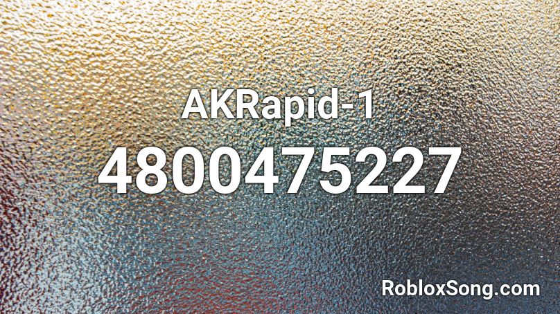 AKRapid-1 Roblox ID