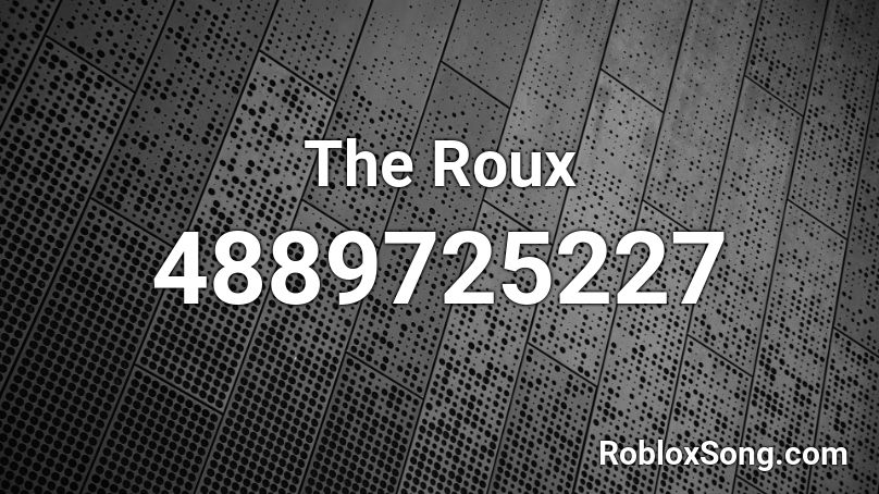 The Roux Roblox ID