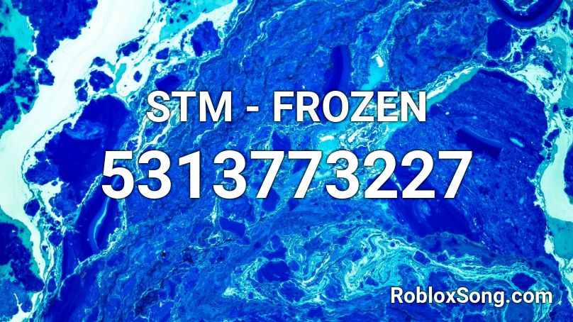 STM - FROZEN Roblox ID