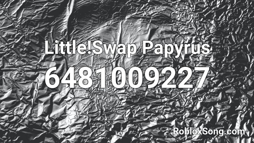 LittleSwap Papyrus Roblox ID