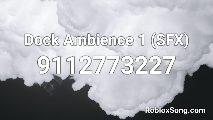 Dock Ambience 1 (SFX) Roblox ID