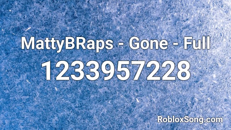 MattyBRaps - Gone - Full Roblox ID