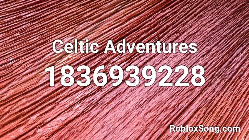 Celtic Adventures Roblox ID