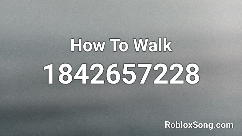 How To Walk Roblox ID