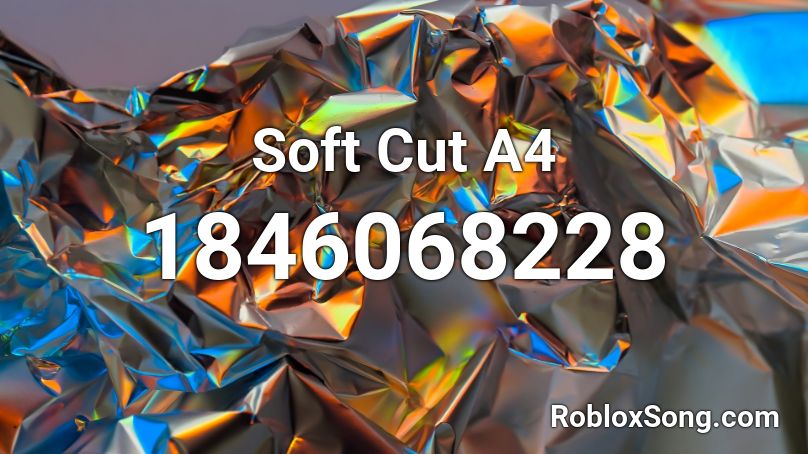 Soft Cut A4 Roblox ID